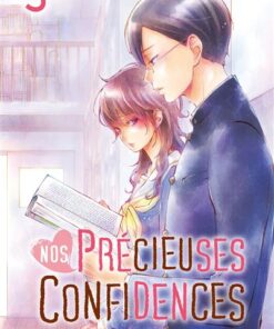 Nos précieuses confidences T03