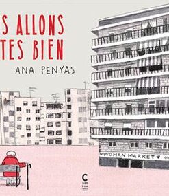 Nous allons toutes bien.