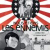 Nous étions les ennemis