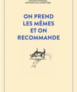 On prend les mêmes et on recommande