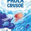 Paola Crusoé - Tome 03 NE
