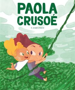 Paola Crusoé - Tome 03 NE