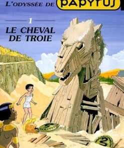 Papyrus - Tome 23 - le Cheval de Troie (L'Odyssée de Papyrus I)