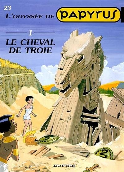 Papyrus - Tome 23 - le Cheval de Troie (L'Odyssée de Papyrus I)