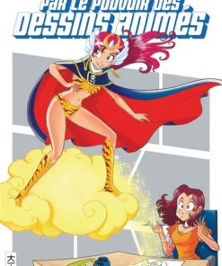 Par le pouvoir des dessins animés