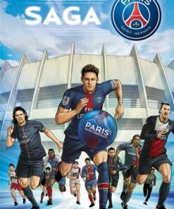 Paris Saint-Germain : la saga du PSG