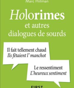 Petit Livre des holorimes et autres dialogues de sourds