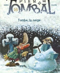Pierre Tombal - Tome 16 - Tombe, la neige (Réédition)