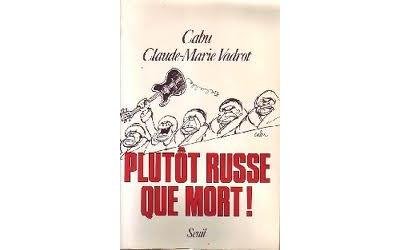 Plutôt russe que mort !