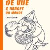 Point de vue et images du monde