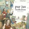Pur jus la vinification nature