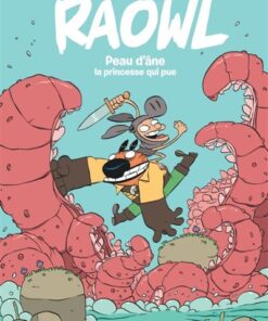 Raowl - Tome 2 - Peau d Âne la princesse qui pue
