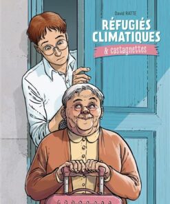 Réfugiés climatiques & castagnettes - vol. 01/2