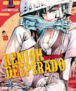 Renjoh Desperado - tome 1