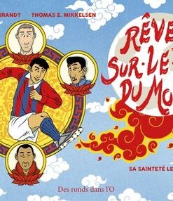 Rêves sur le toit du monde