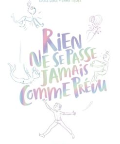 Rien ne se passe jamais comme prévu - Tome 0 - Rien ne se passe jamais comme prévu