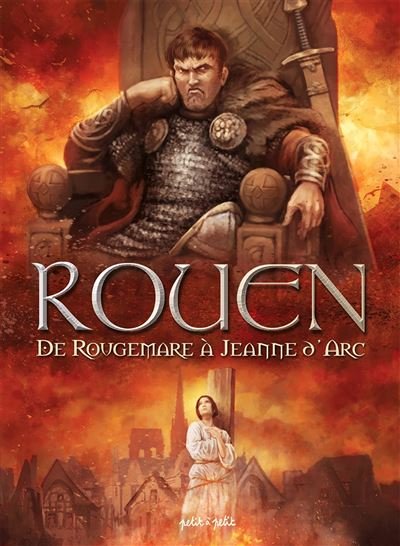 Rouen T2, de Rougemare à Jeanne d'Arc