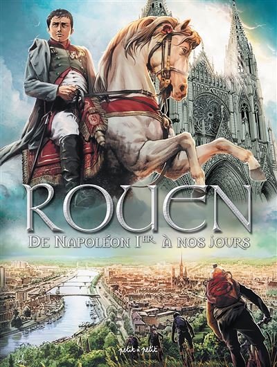 Rouen T4, de Napoléon Ier à nos jours