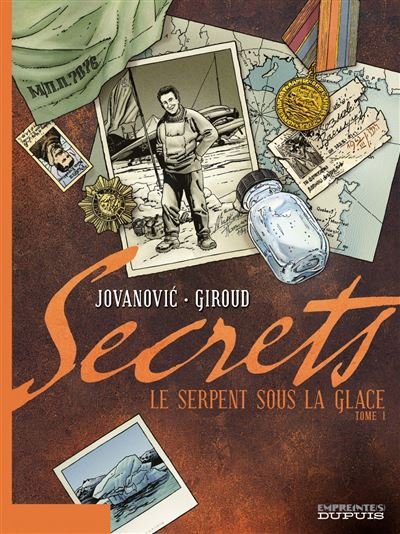 Secrets, le Serpent sous la glace - Tome 1