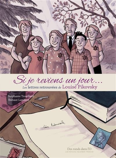 « Si je reviens un jour » - les Lettres retrouvées de Louise Pikovsky