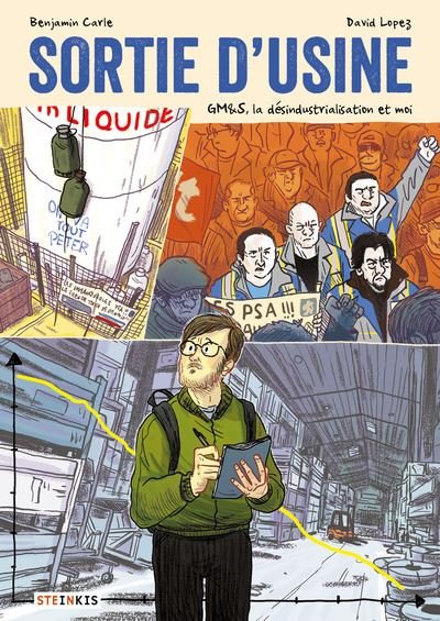 Sortie d'usine - les GM&S, la désindustrialisation et moi