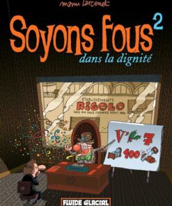Soyons fous