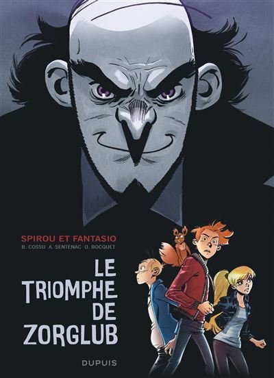 Spirou le triomphe de Zorglub - Tome 0 - le triomphe de Zorglub