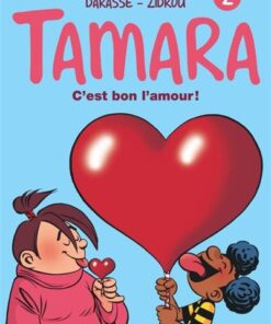 Tamara - Tome 2 - C'est bon l'amour !