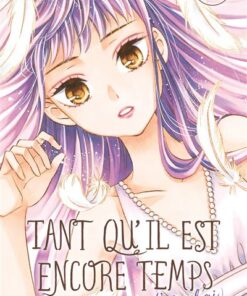 Tant qu'il est encore temps (je t'aimerai) T07