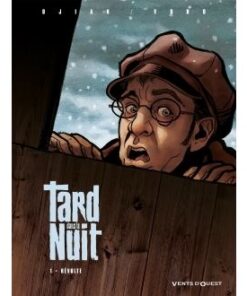 Tard dans la nuit - Tome 01