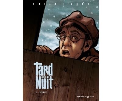 Tard dans la nuit - Tome 01