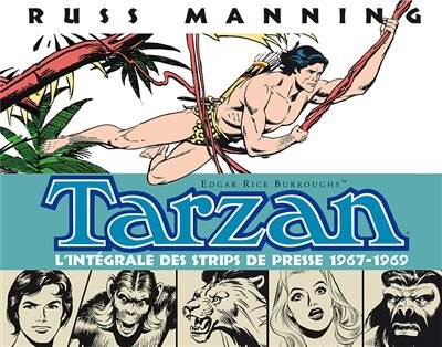 Tarzan (1) L'intégrale des strips de presse 1967-1969