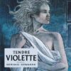 Tendre Violette, L'Intégrale - Tome 2 - Tendre Violette, L'Intégrale - Tome 2/3 (Edition spéciale)