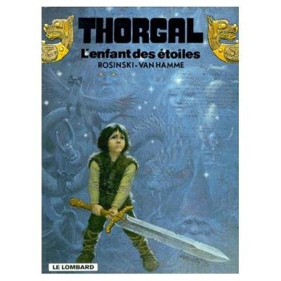 Thorgal Tome 7 - L'enfant des Etoiles Rosinski Grzegorz