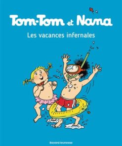 Tom-Tom et Nana, Tome 05