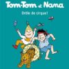 Tom-Tom et Nana, Tome 06