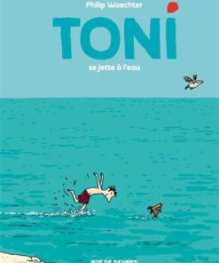 Toni - tome 2 - se jette à l'eau