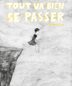 Tout va bien se passer