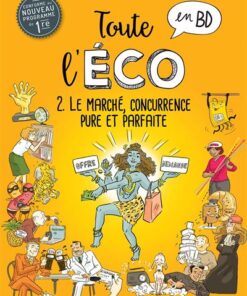 Toute l'éco en BD Tome 2 : le marché, concurrence pure et parfaite
