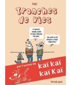 Tronches de vie