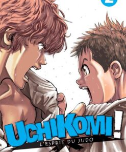 Uchikomi - L'esprit du judo T02