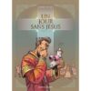 Un jour sans Jésus - Tome 01