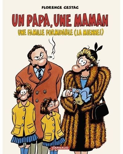 Un papa, une maman, une famille formidable (la mienne !)