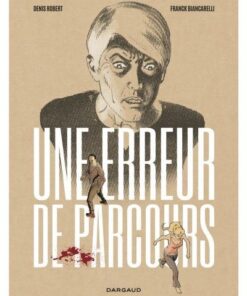 Une erreur de parcours - Tome 0 - Une erreur de parcours