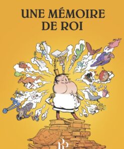 Une mémoire de roi