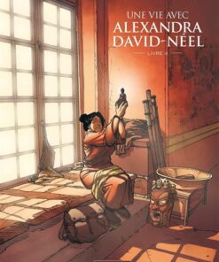 Une vie avec Alexandra David-Néel - cycle 2 (vol. 02/2)