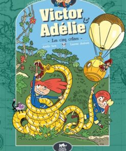 Victor et Adélie aventuriers extraordinaires (vol.2) - les cinq cranes