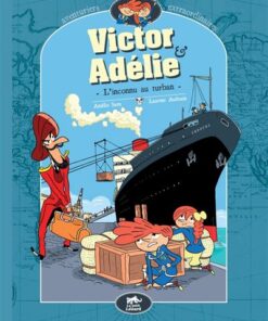 Victor et Adélie aventuriers extraordinaires (vol.1) - l'inconnu au turban