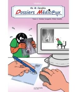 Vie de carabin - dossiers medicaux #2