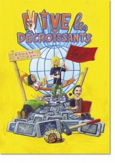 Vive les décroissants